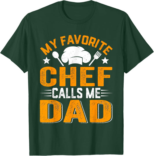 Distressed Men My Favorite Chef Calls Me Dad T-Shirt - T-Shirt | Forest
