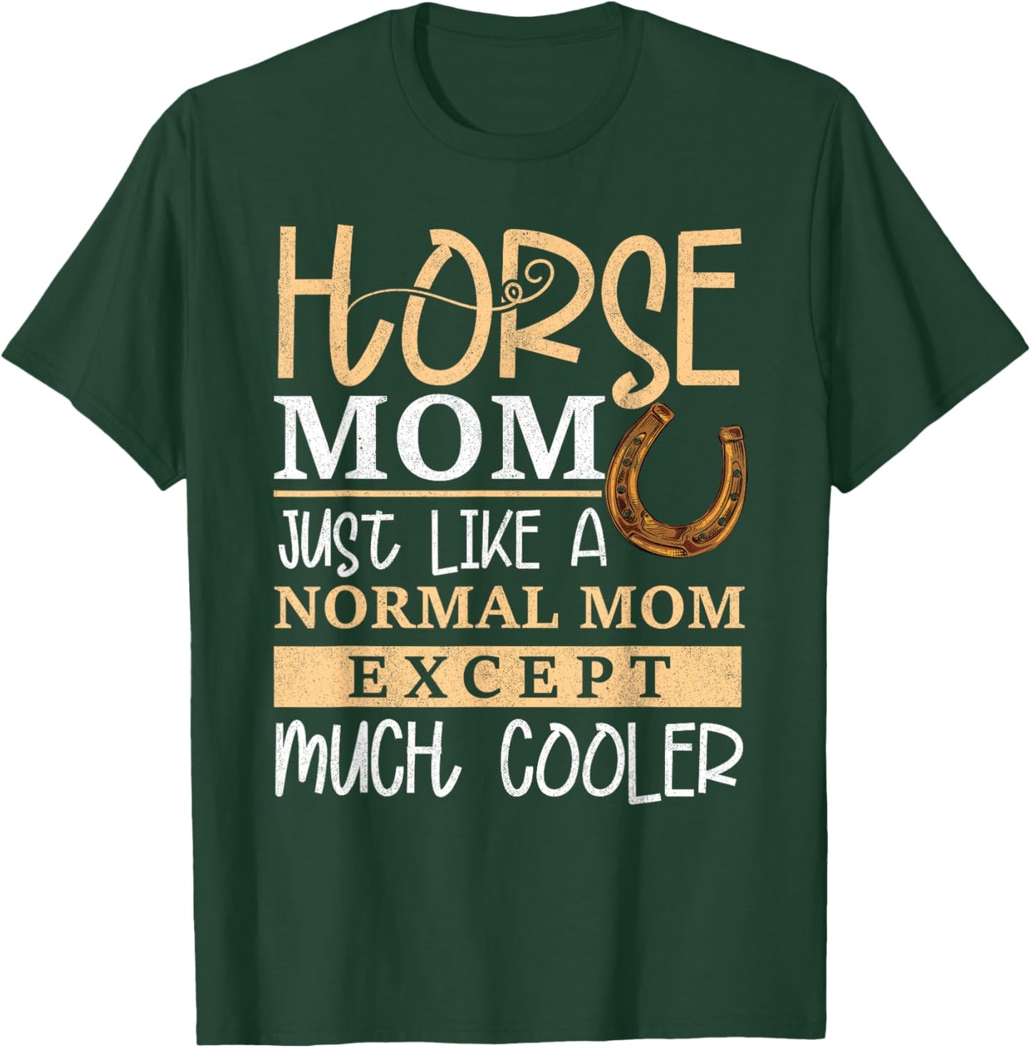 Horse Mom Horse Mother's Day Horse Owner Rider Women T-Shirt - T-Shirt | Forest