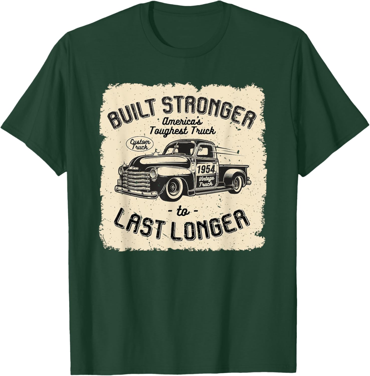 mb 1954 Vintage Truck Birthday Built Stronger To Last Longer T-Shirt - T-Shirt | Forest