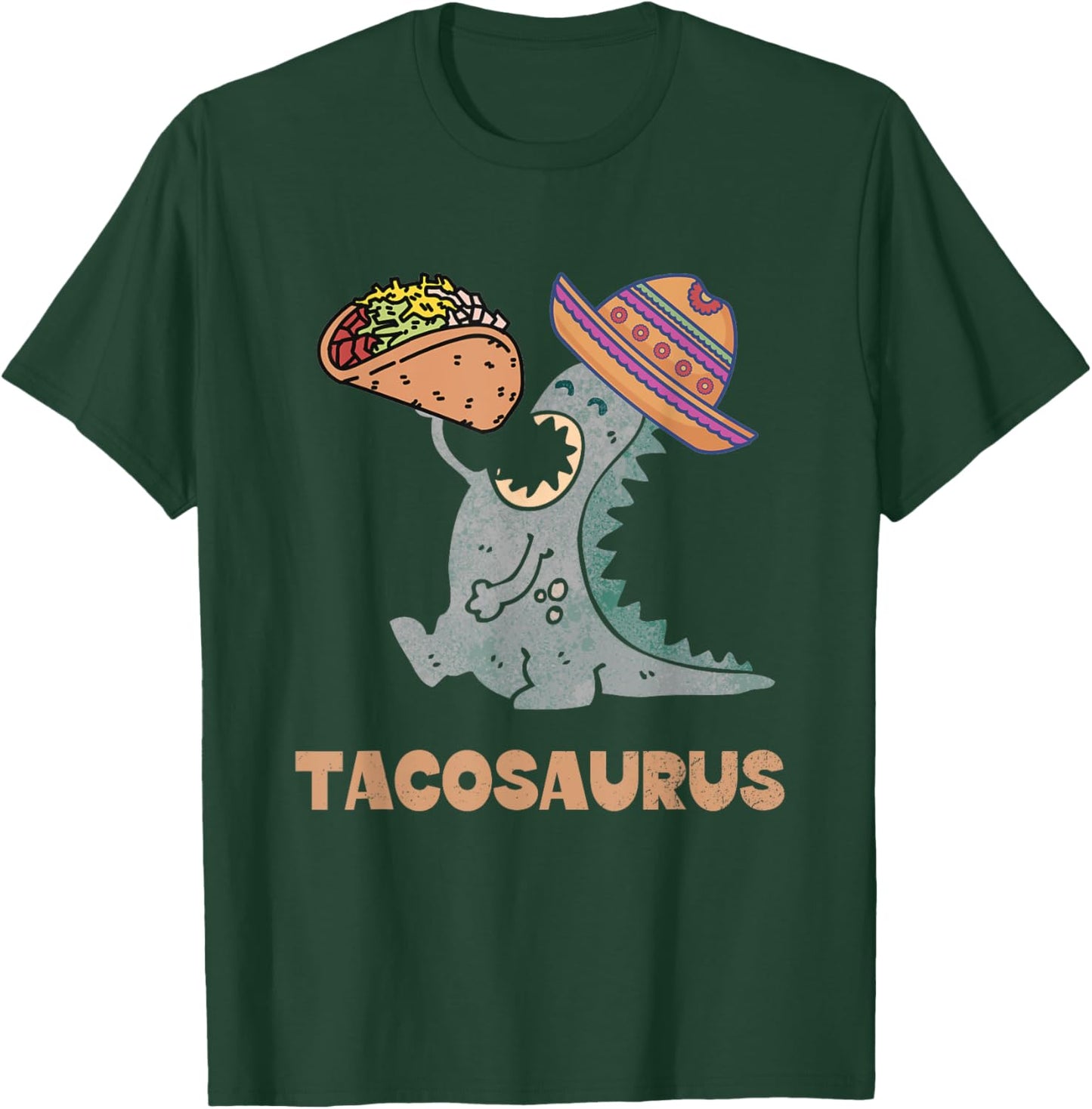 Tacosaurus Taco Lover Funny Mexican Food Dinosaur T-Shirt - T-Shirt | Forest