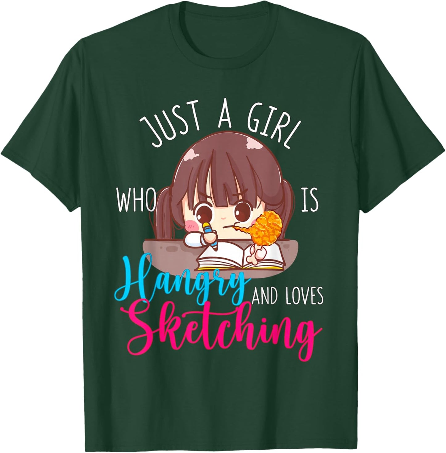 Just A Girl Who Is Hangry and Loves Sketching Hungry Angry T-Shirt - T-Shirt | Forest