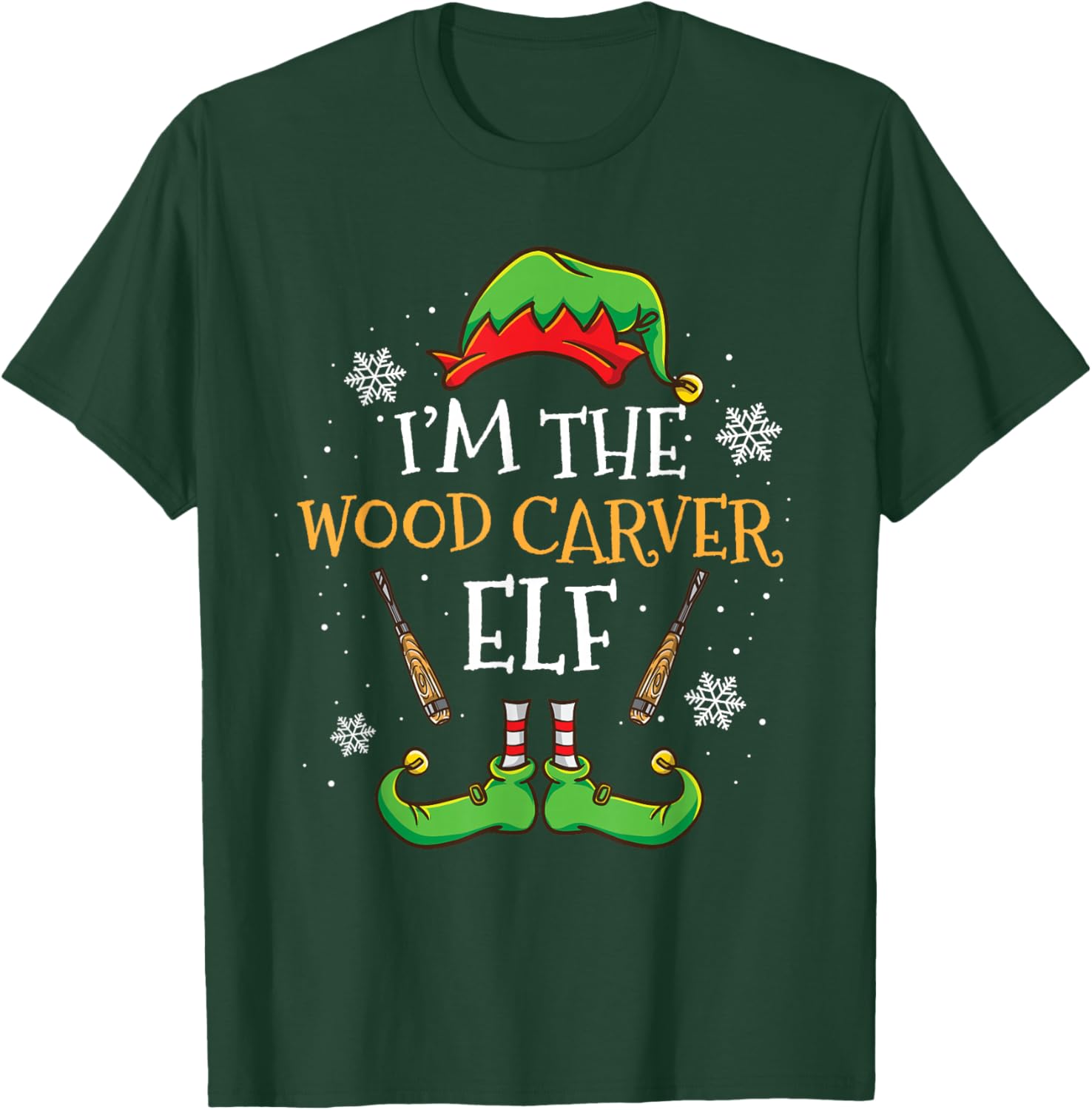 Im The Wood Carver Elf Christmas T-Shirt - T-Shirt | Forest