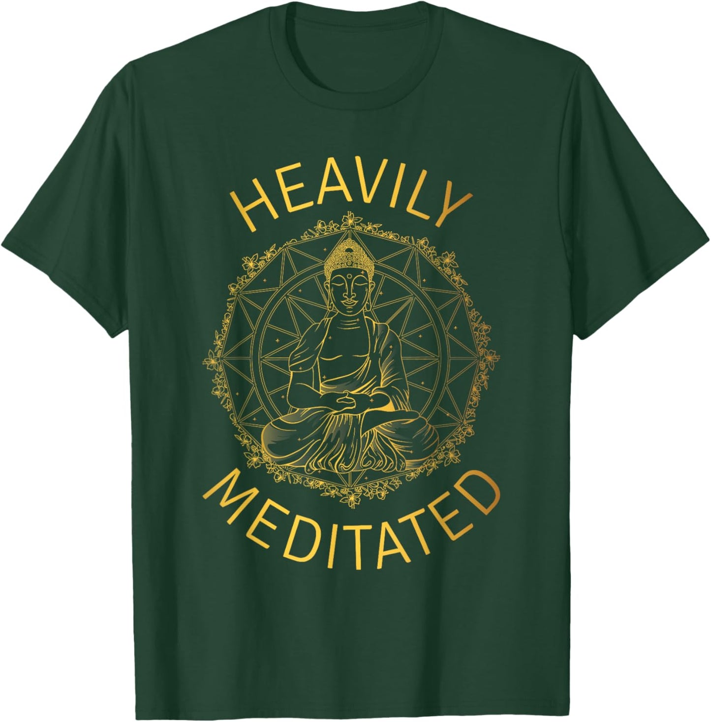 Heavily Meditated Yoga Meditation Spiritual Warrior Buddhist T-Shirt - T-Shirt | Forest