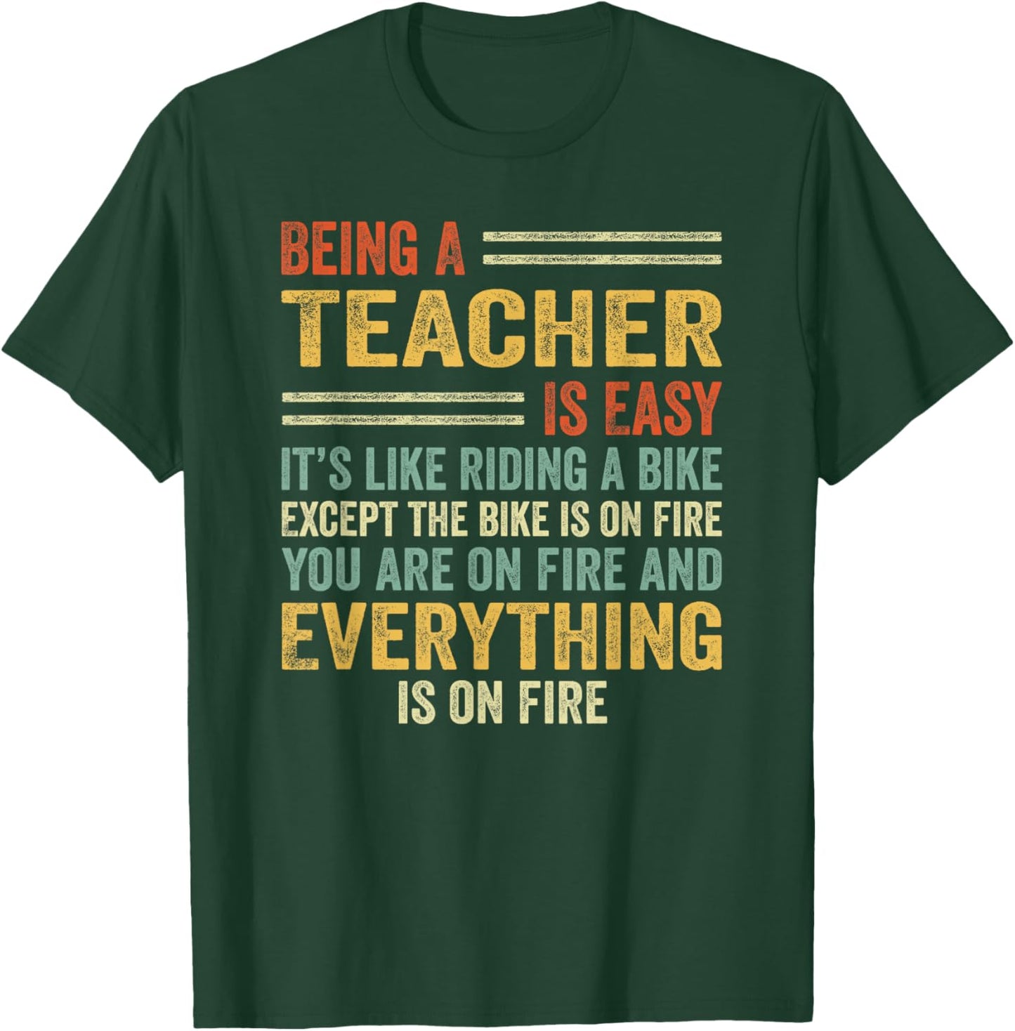 Being A Teacher Is Easy It's Like Riding A Bike - Funny T-Shirt - T-Shirt | Forest