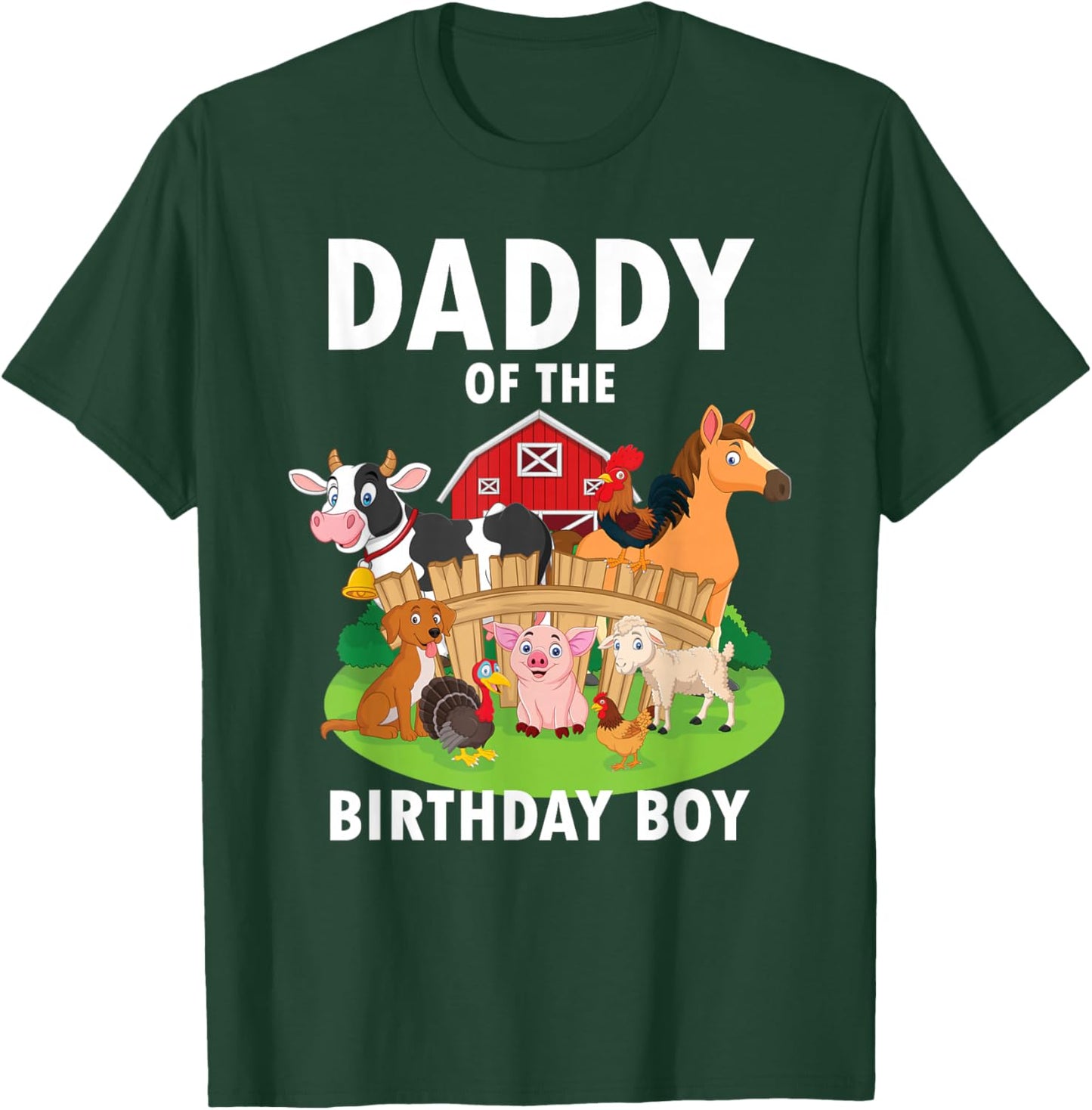 Daddy Of The Birthday Boy Farm Animals Matching Farm Theme T-Shirt - T-Shirt | Forest