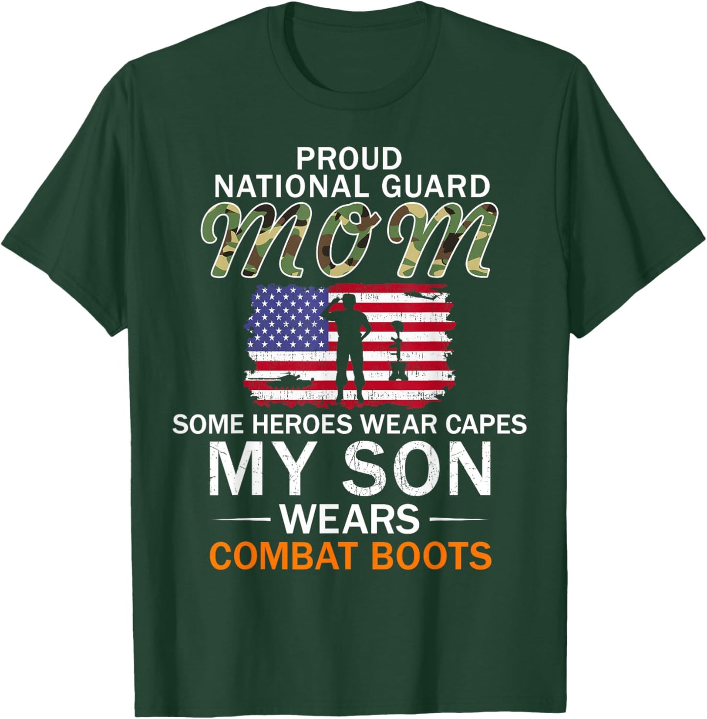 My Son Wears Combat Boots-Proud National Guard Mom Army T-Shirt - T-Shirt | Forest