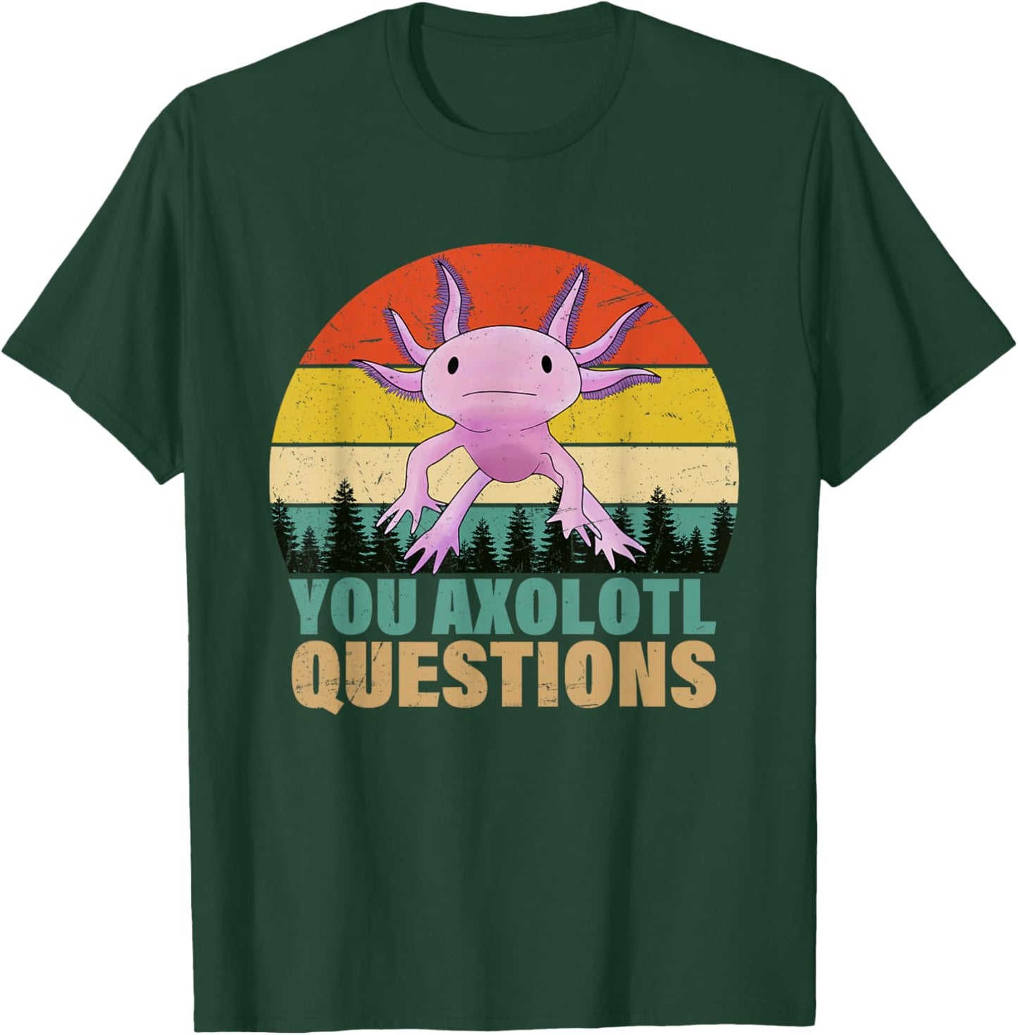 You Axolotl Questions Retro Funny Axolotl Amphibian Lovers T-Shirt - T-Shirt | Forest