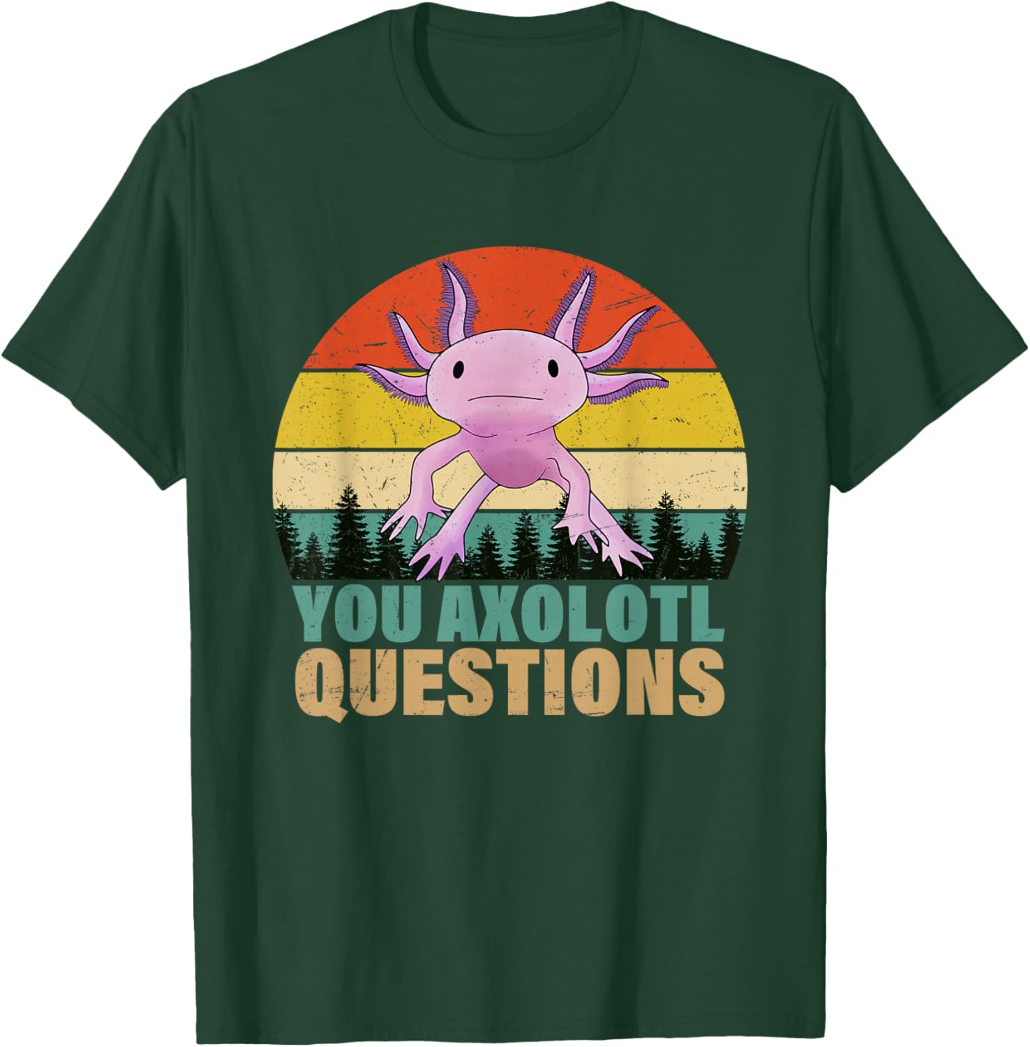 You Axolotl Questions Retro Funny Axolotl Amphibian Lovers T-Shirt - T-Shirt | Forest