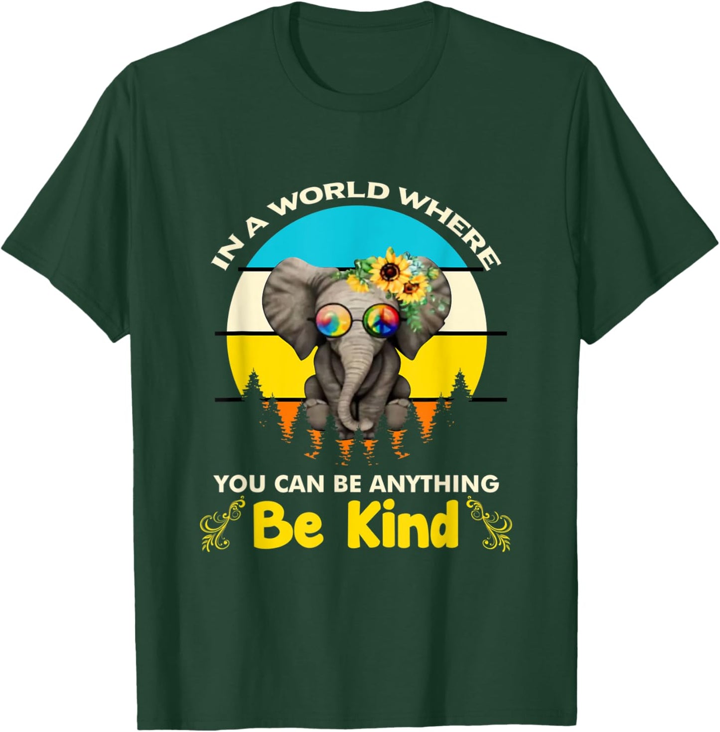 In A World Where You Can Be Anything Be Kind Elephant T-Shirt - T-Shirt | Forest
