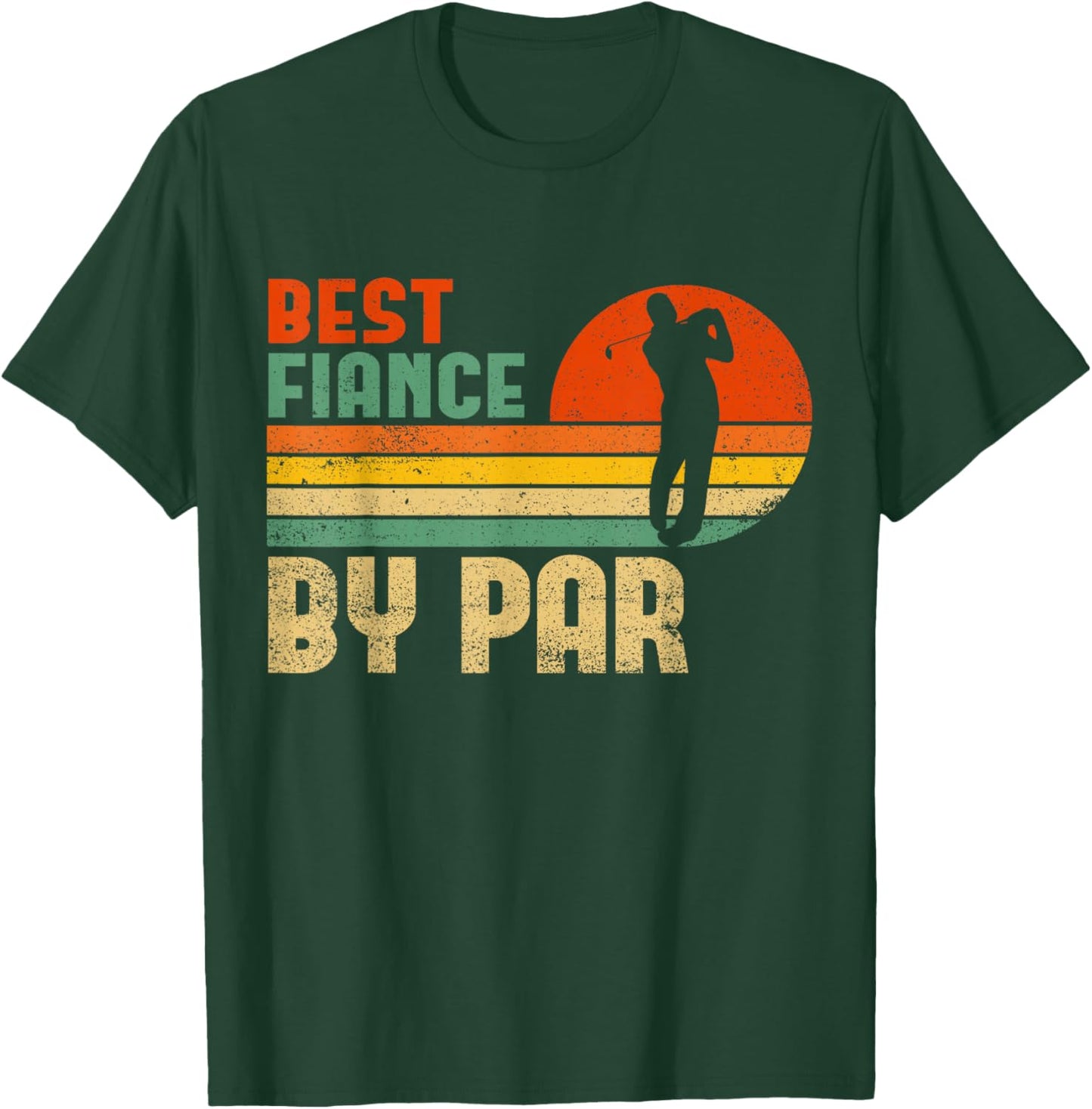 Vintage Best Fiance By Par | Funny Golf Fiance T-Shirt - T-Shirt | Forest