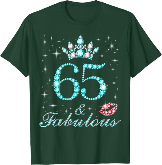 65 & Fabulous 65 Years Old Queen's Birthday Cute T-Shirt - T-Shirt | Forest