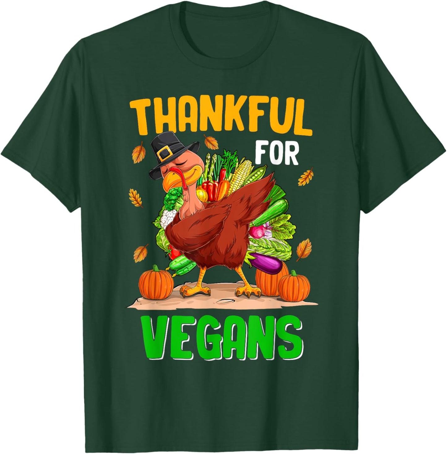 Funny Thanksgiving for Vegan Turkey Not Food - -Adults, Black, 3X-Large, Short Sleeve T-Shirt - T-Shirt | Forest