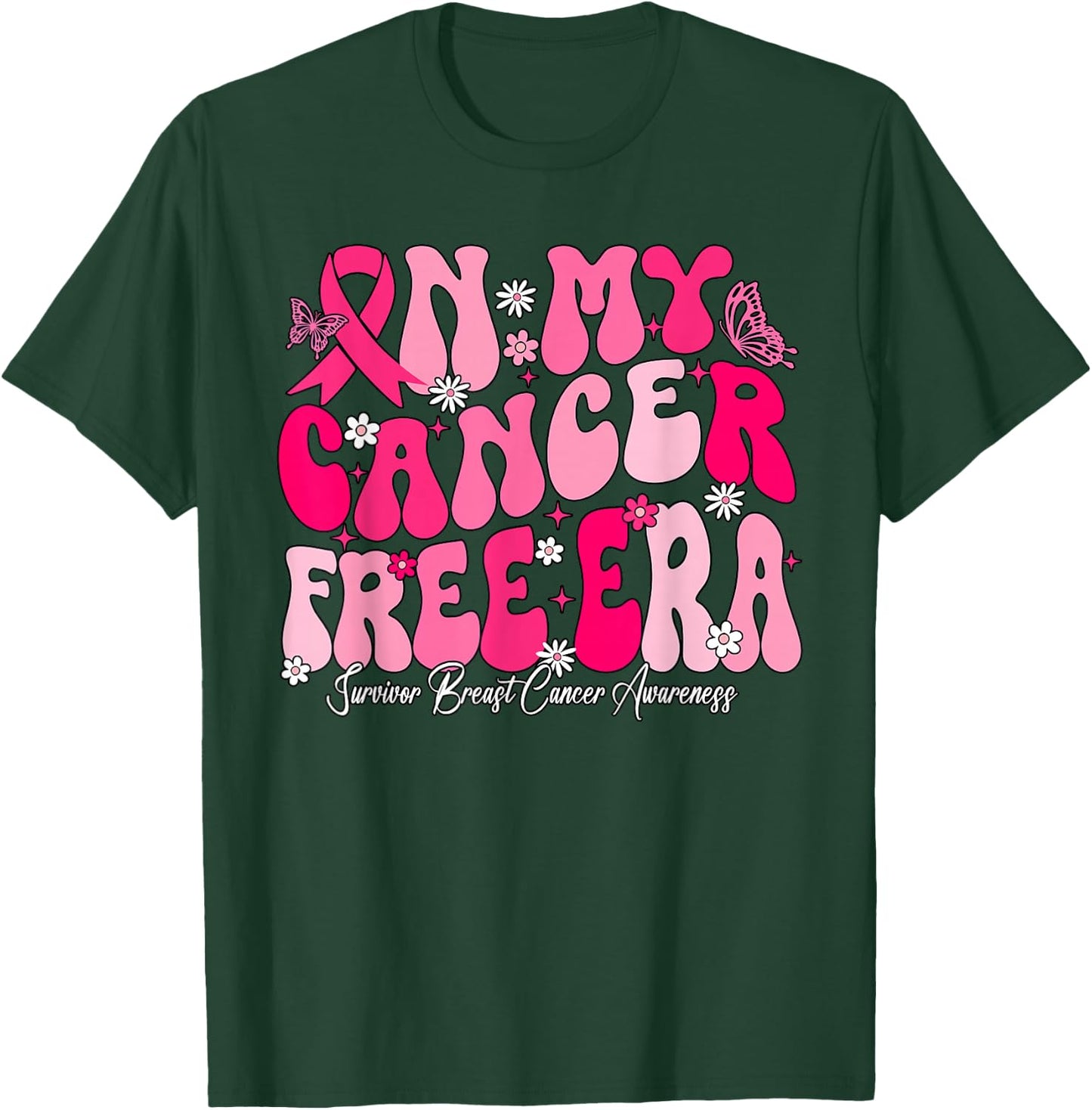 In My Cancer Free Era Survivor Breast Cancer Awareness T-Shirt - T-Shirt | Forest