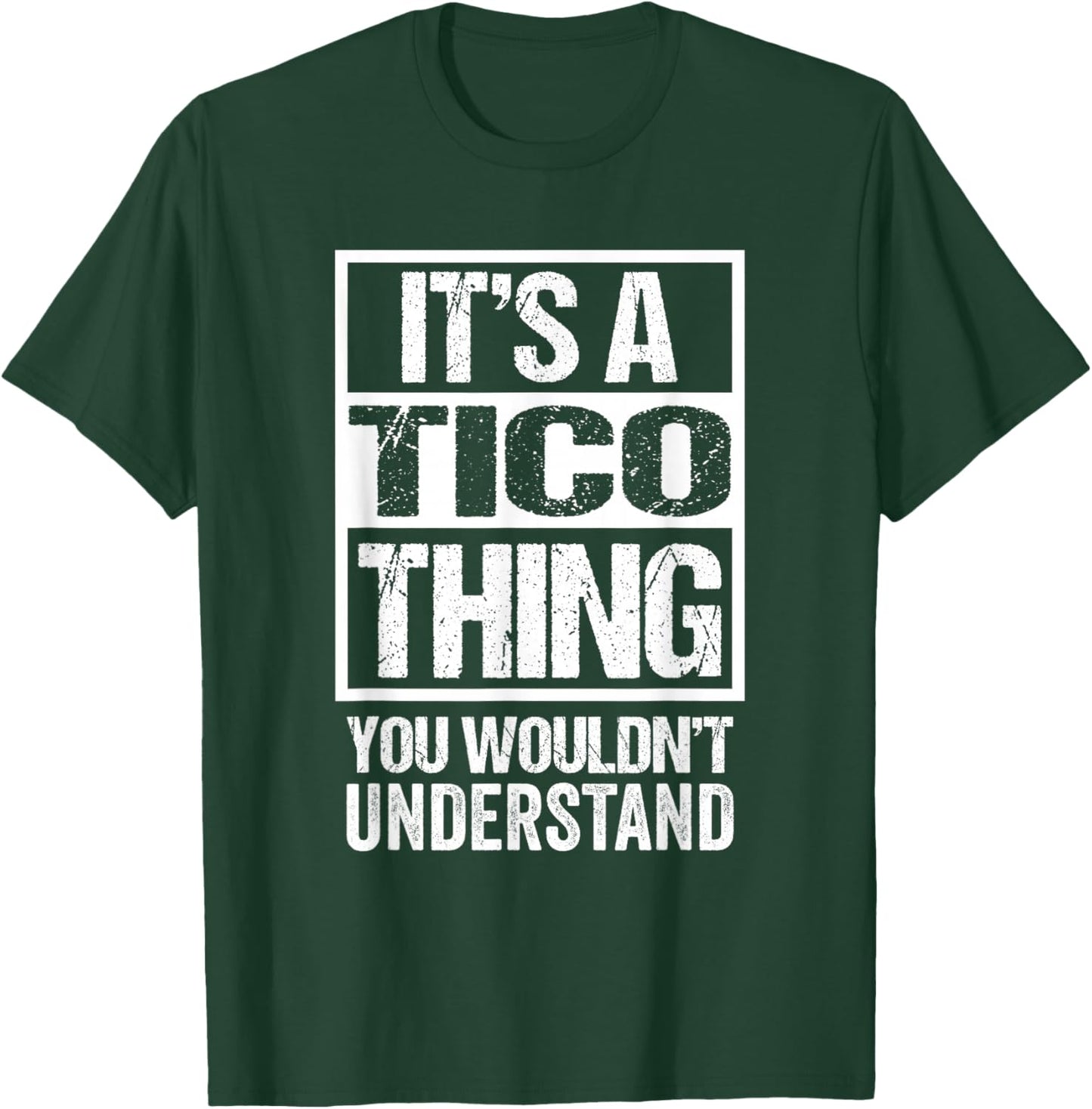 It's A Tico Thing You Wouldn't Understand First Name T-Shirt - T-Shirt | Forest