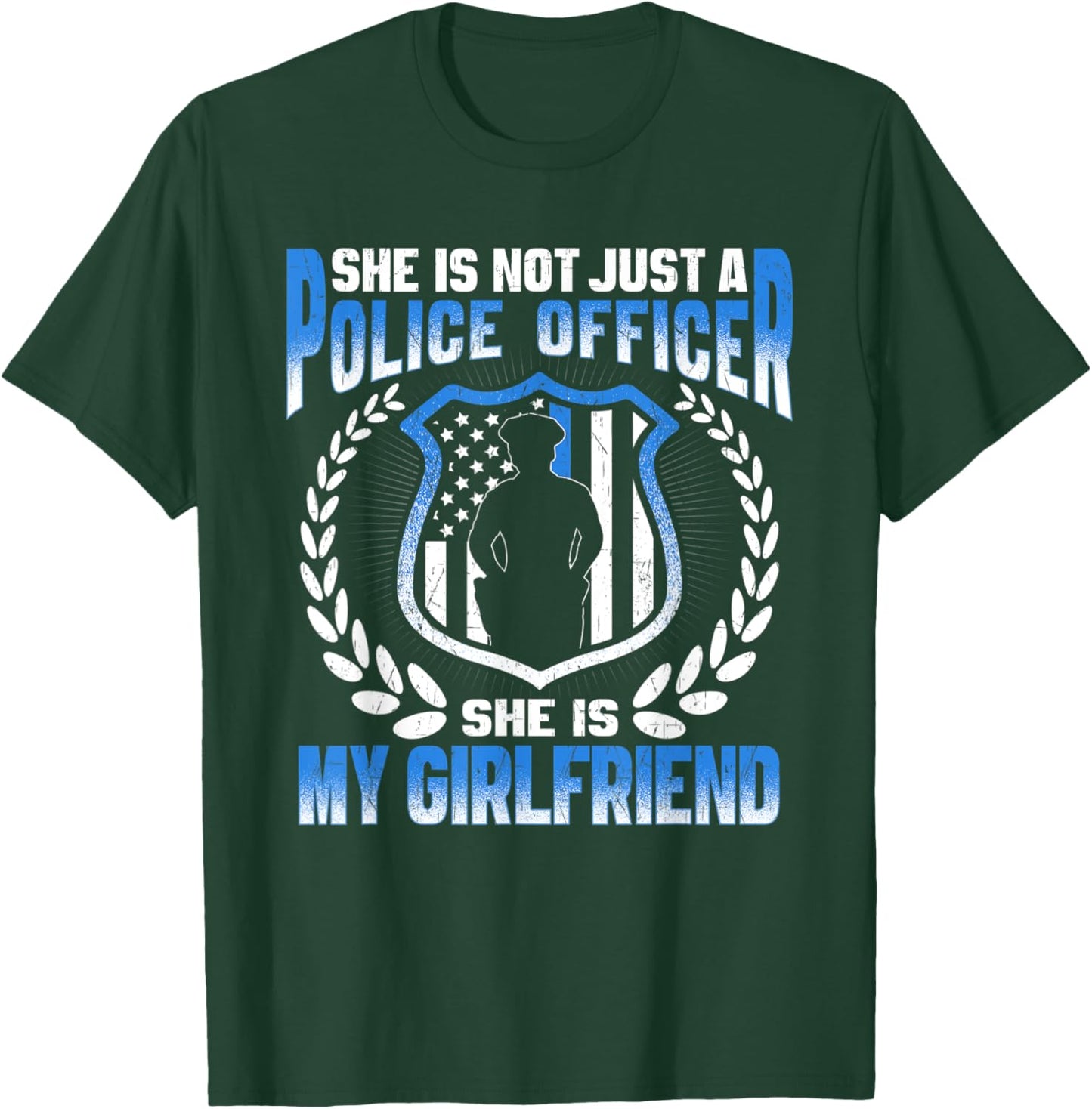 My Girlfriend Is A Police Officer - Proud Police Boyfriend T-Shirt - T-Shirt | Forest