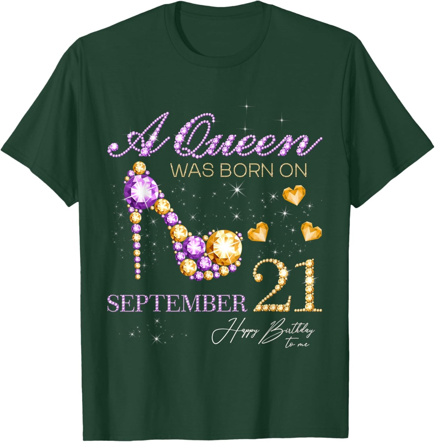 A Queen Was Born on September 21 Happy Birthday To Me Queen T-Shirt - T-Shirt | Forest