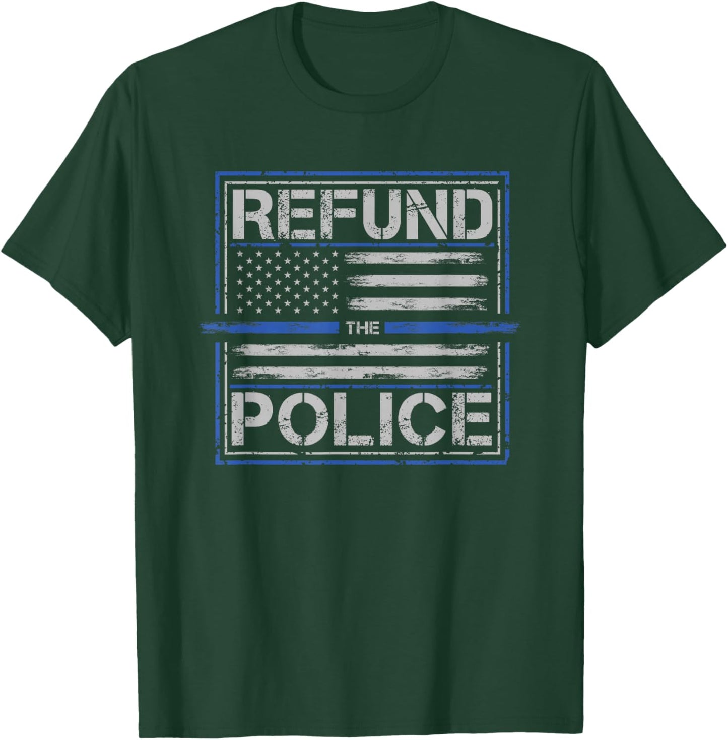 Re-Fund the Police - Patriotic USA American Flag T-Shirt - T-Shirt | Forest