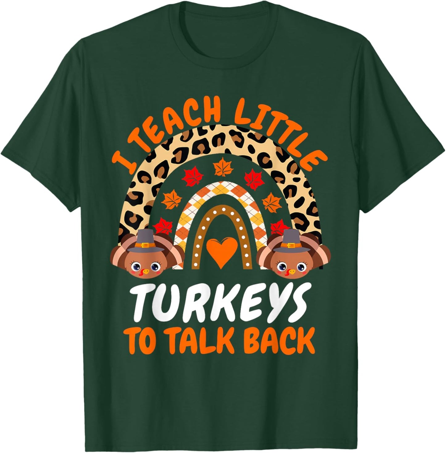 Thanksgiving SLP Cute I Teach Little Turkeys To Talk Back T-Shirt - T-Shirt | Forest