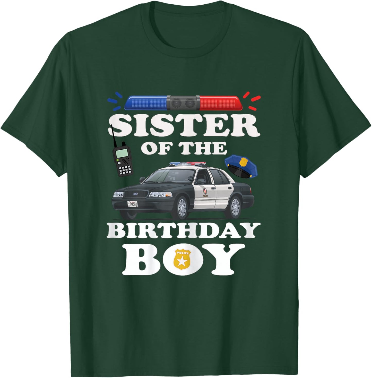 Sister of the Birthday Boy Police Officer Birthday Party T-Shirt - T-Shirt | Forest