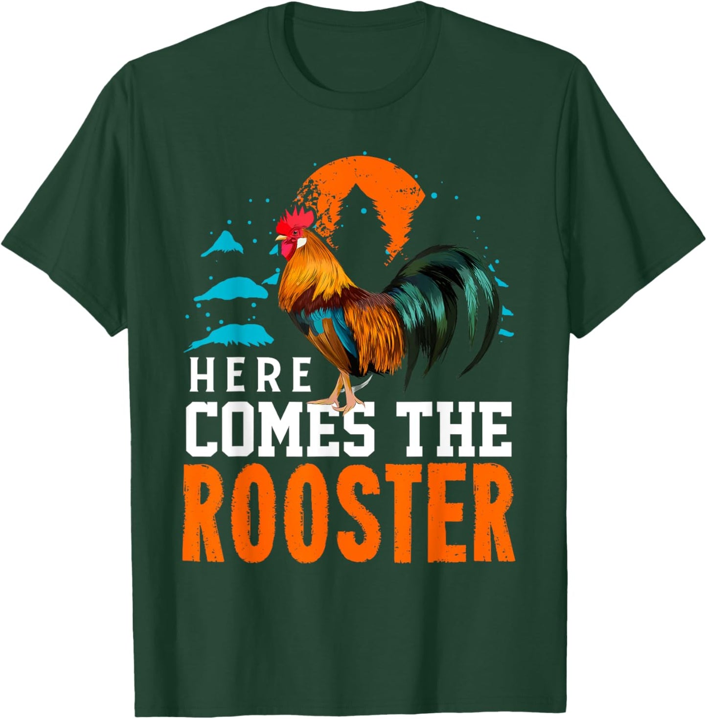 Here Comes The Rooster Shirt Chicken Lady Shirt Rooster T-Shirt - T-Shirt | Forest