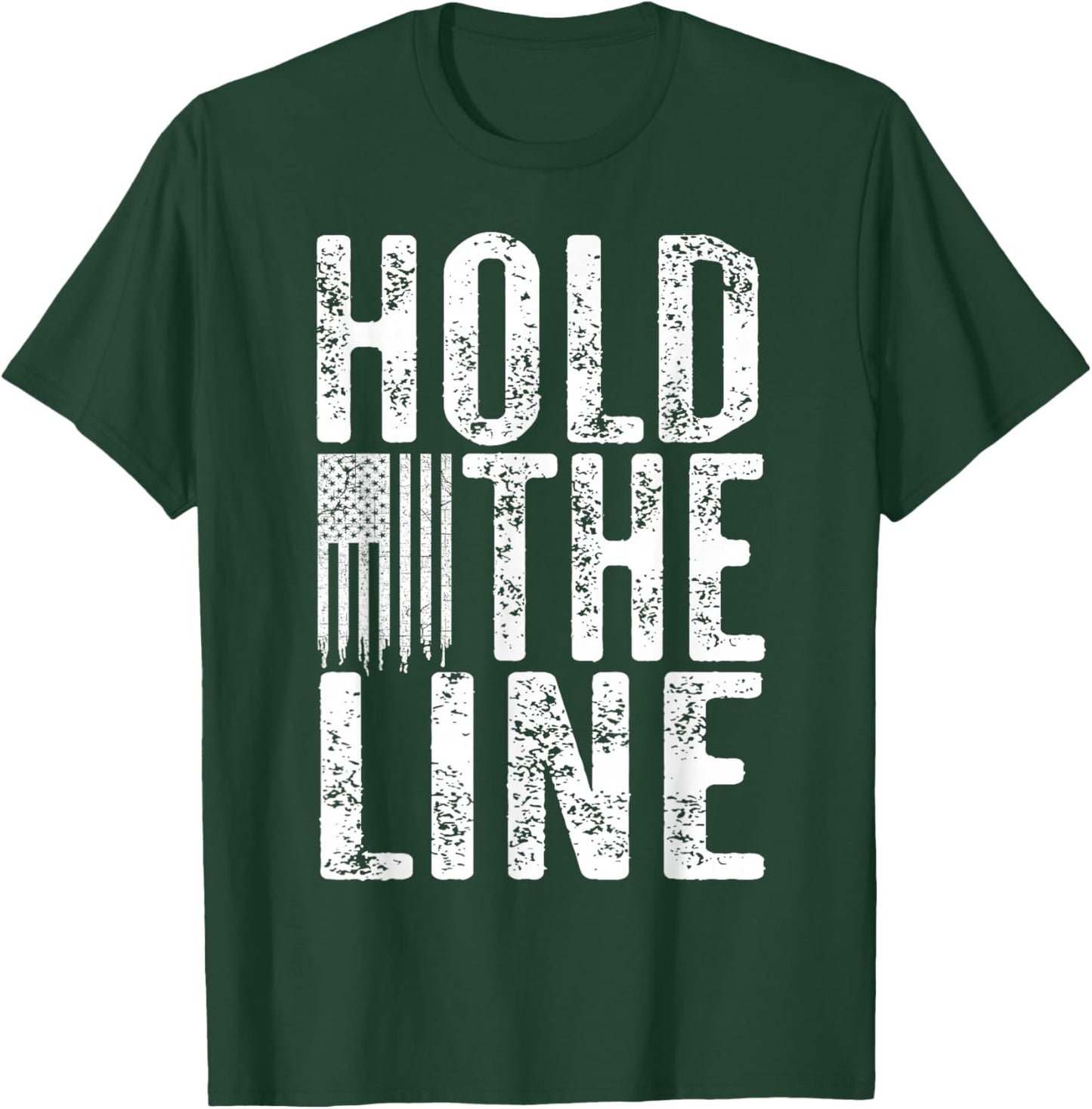 Hold The Line with Vintage American Flag Grunge Distressed T-Shirt - T-Shirt | Forest