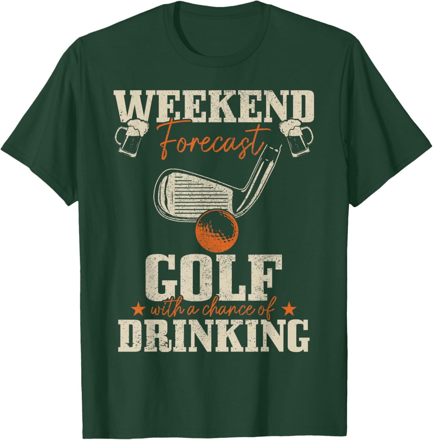 Golf Weekend Forecast Golf With A Chance Of Drinking Funny T-Shirt - T-Shirt | Forest