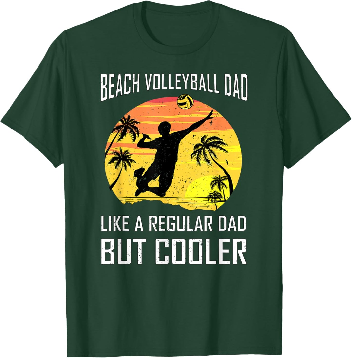 Sand Volley Father Dad Team Beach Volleyball Player T-Shirt - T-Shirt | Forest
