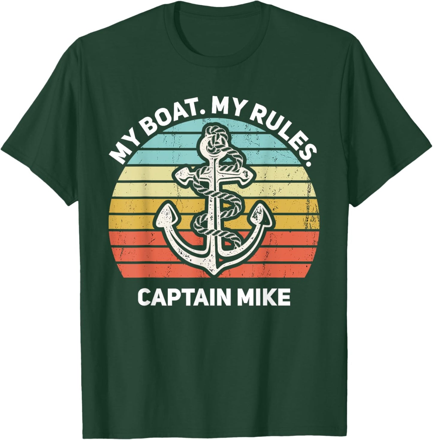 My Boat My Rules Captain Mike Personalized Boat Name T-Shirt - T-Shirt | Forest