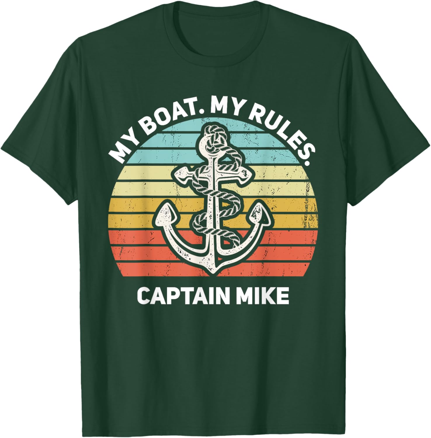 My Boat My Rules Captain Mike Personalized Boat Name T-Shirt - T-Shirt | Forest