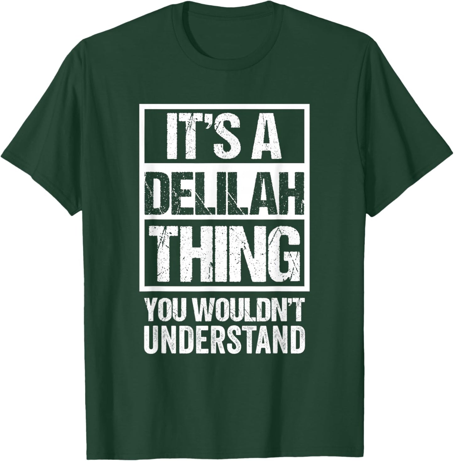 It's A Delilah Thing You Wouldn't Understand - First Name T-Shirt - T-Shirt | Forest