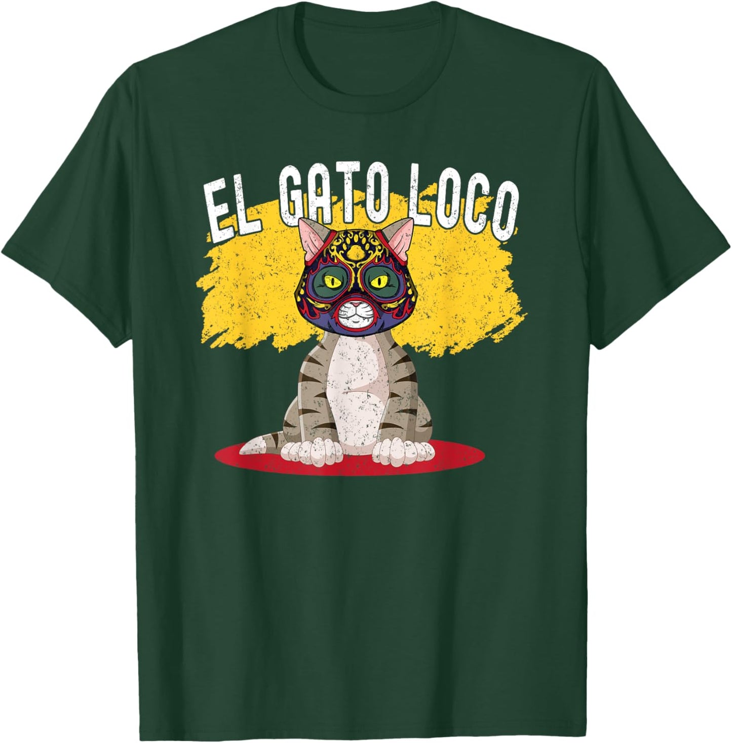 Cat Wrestling El Gato Loco Funny Crazy Mexican Cat Men Women T-Shirt - T-Shirt | Forest