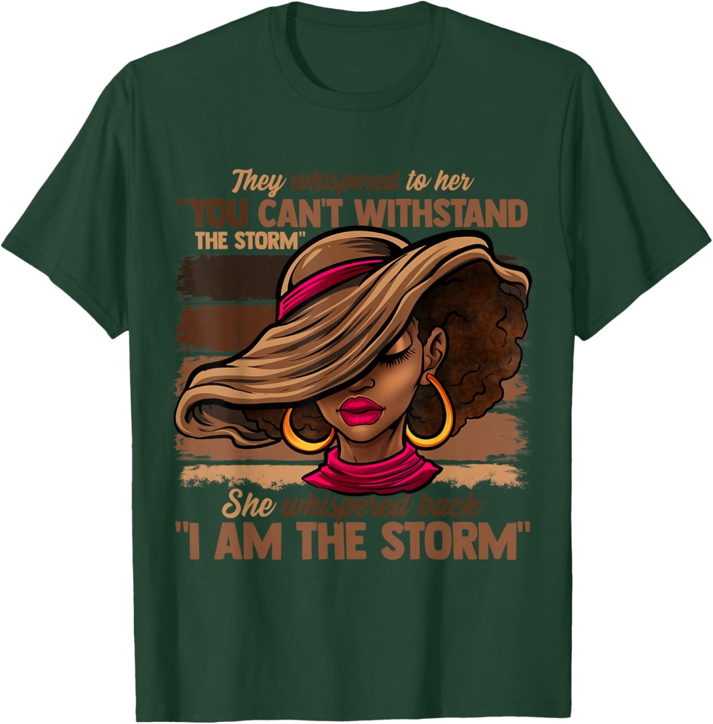 Melanin Colors Women I Am The Storm Black Empowerment Girls T-Shirt - T-Shirt | Forest