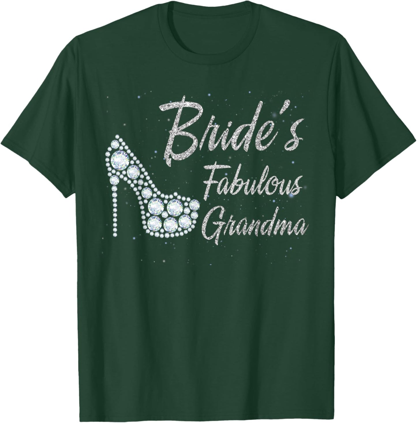 Bride's Fabulous Grandma, Grandma Of The Bride T-Shirt - T-Shirt | Forest