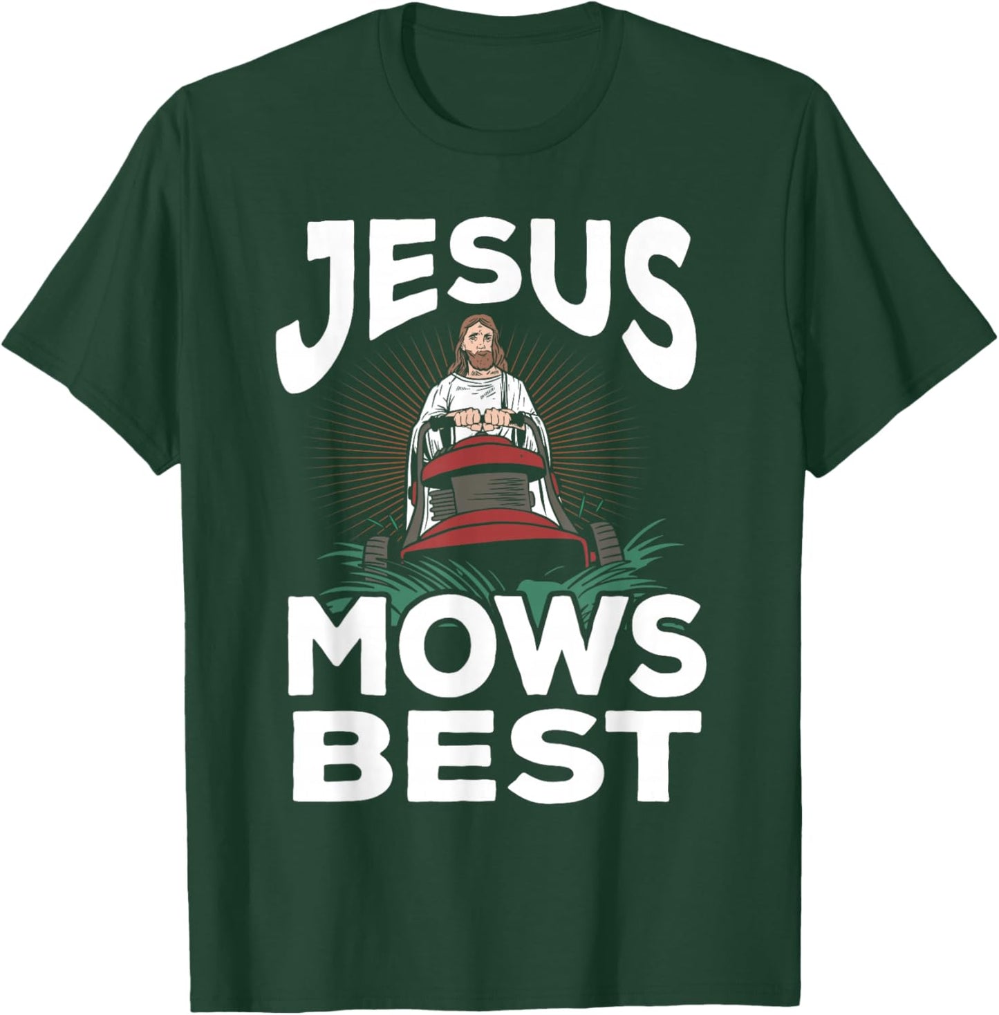 Funny Jesus Mows Best Christian Landscaper Dad Lawn Mowing T-Shirt - T-Shirt | Forest