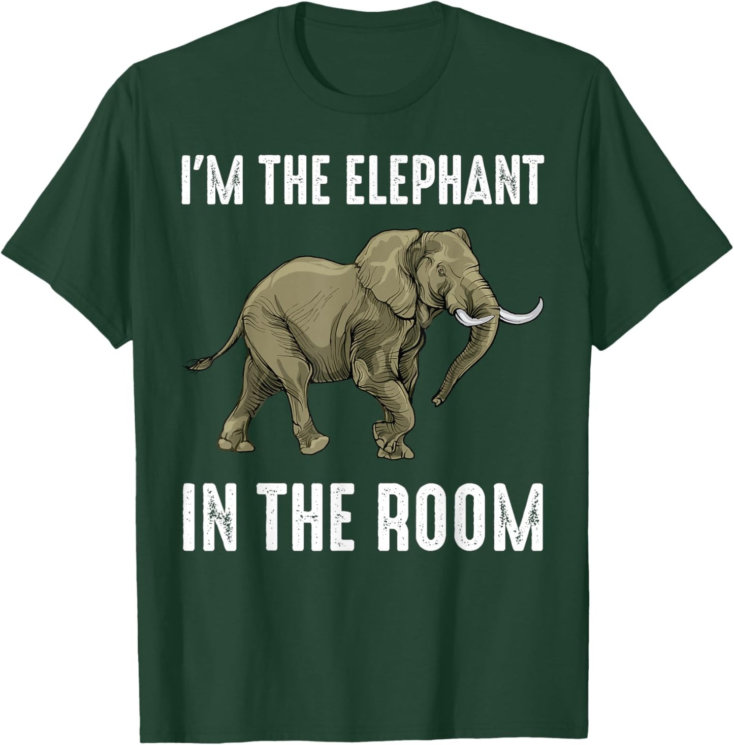 Safari - I'm The Elephant In The Room - Animal Lover - Funny T-Shirt - T-Shirt | Forest