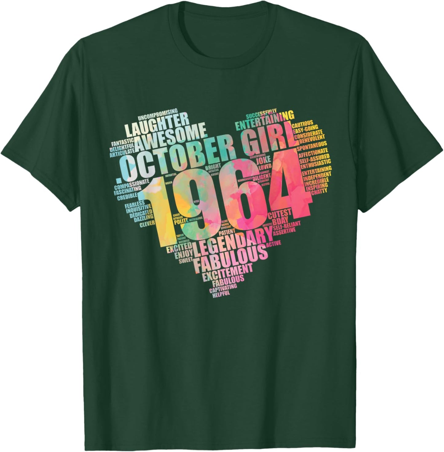 Fabulous October 1964 Girl 60 Legendary 60th Birthday Heart T-Shirt - T-Shirt | Forest