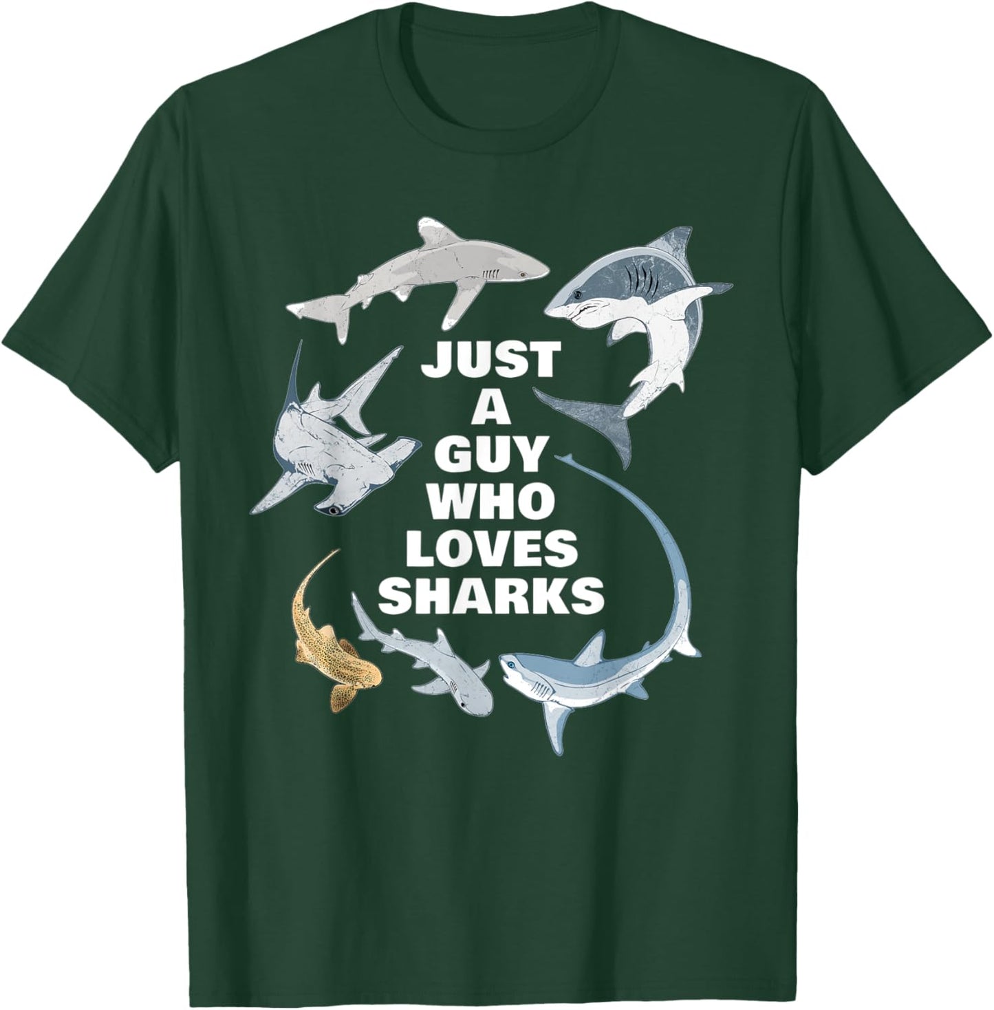 Just a guy who loves sharks T-Shirt - T-Shirt | Forest