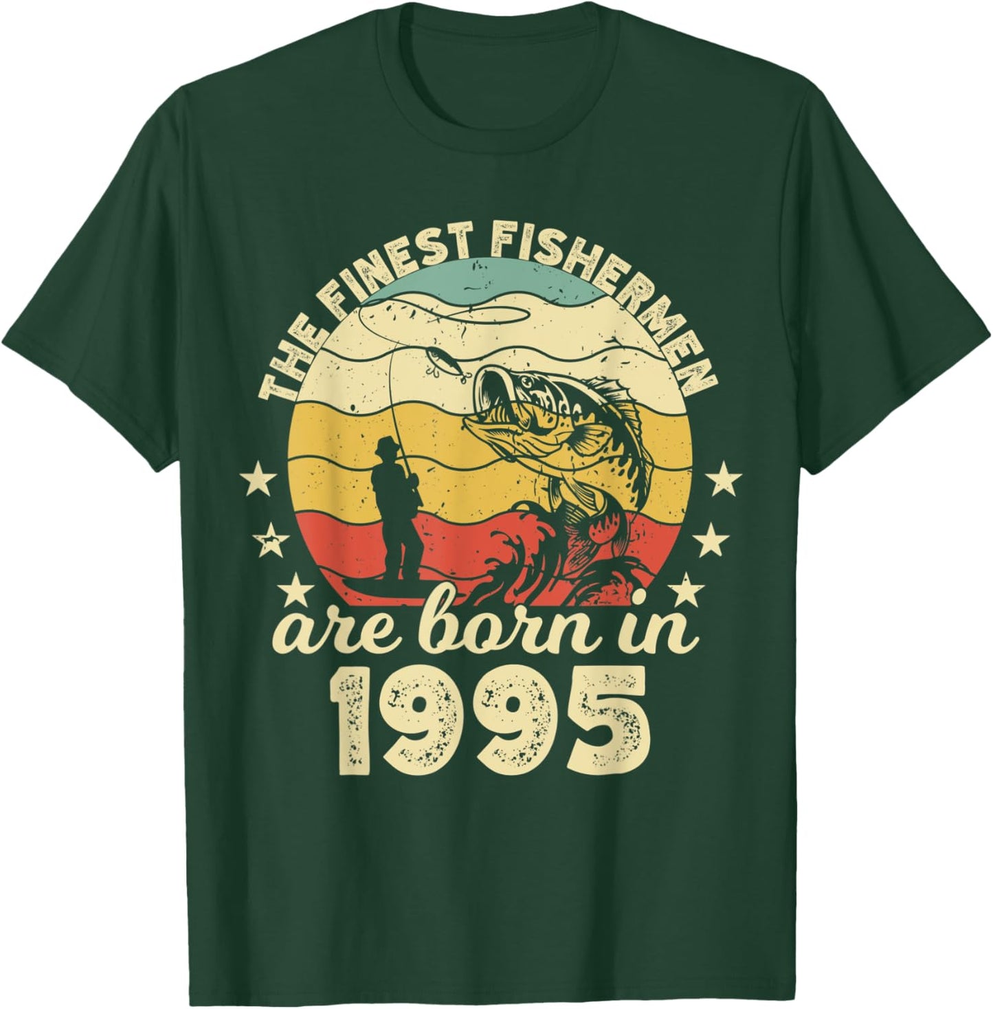 Birthday the finest fisherman are born in 1995 fishing T-Shirt - T-Shirt | Forest