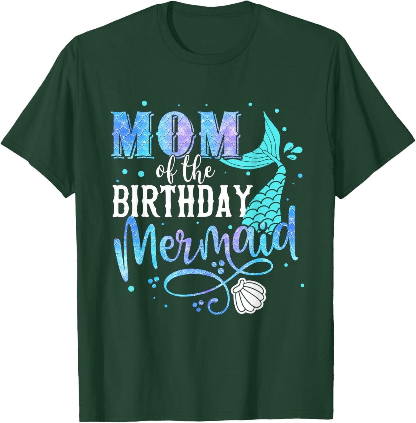 Mom Of The Birthday Mermaid Family Matching Party Squad T-Shirt - T-Shirt | Forest
