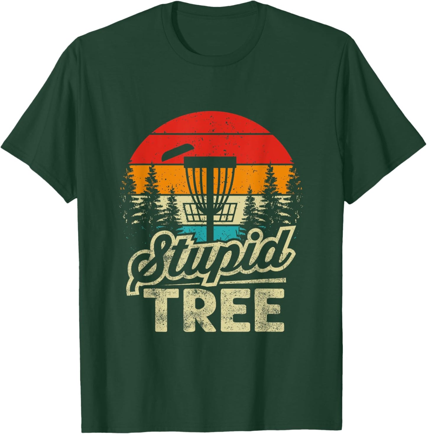 Disc Golf Stupid Tree - Disc Golf T-Shirt - T-Shirt | Forest