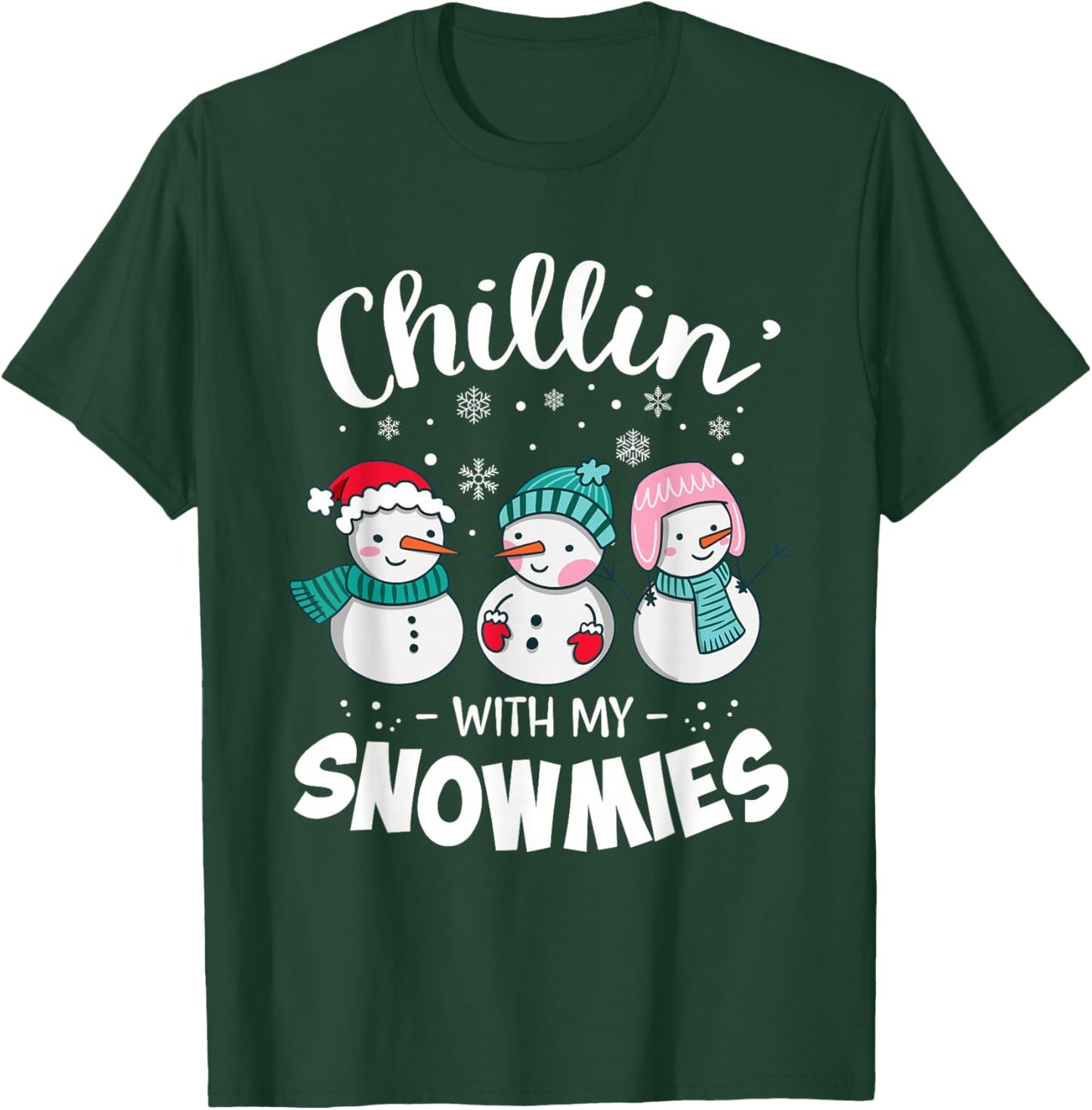 Chillin with My Snowmie Women Christmas Snowman Teacher Snow T-Shirt - T-Shirt | Forest