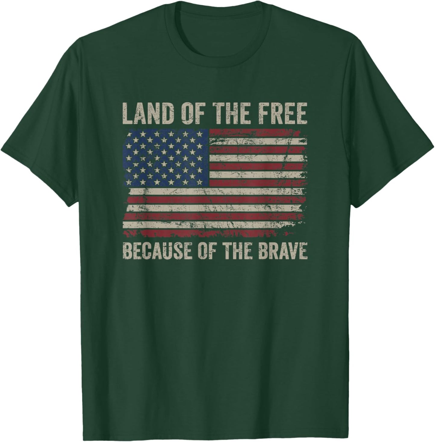 Land Of The Free Because Of The Brave Distress American Flag T-Shirt - T-Shirt | Forest