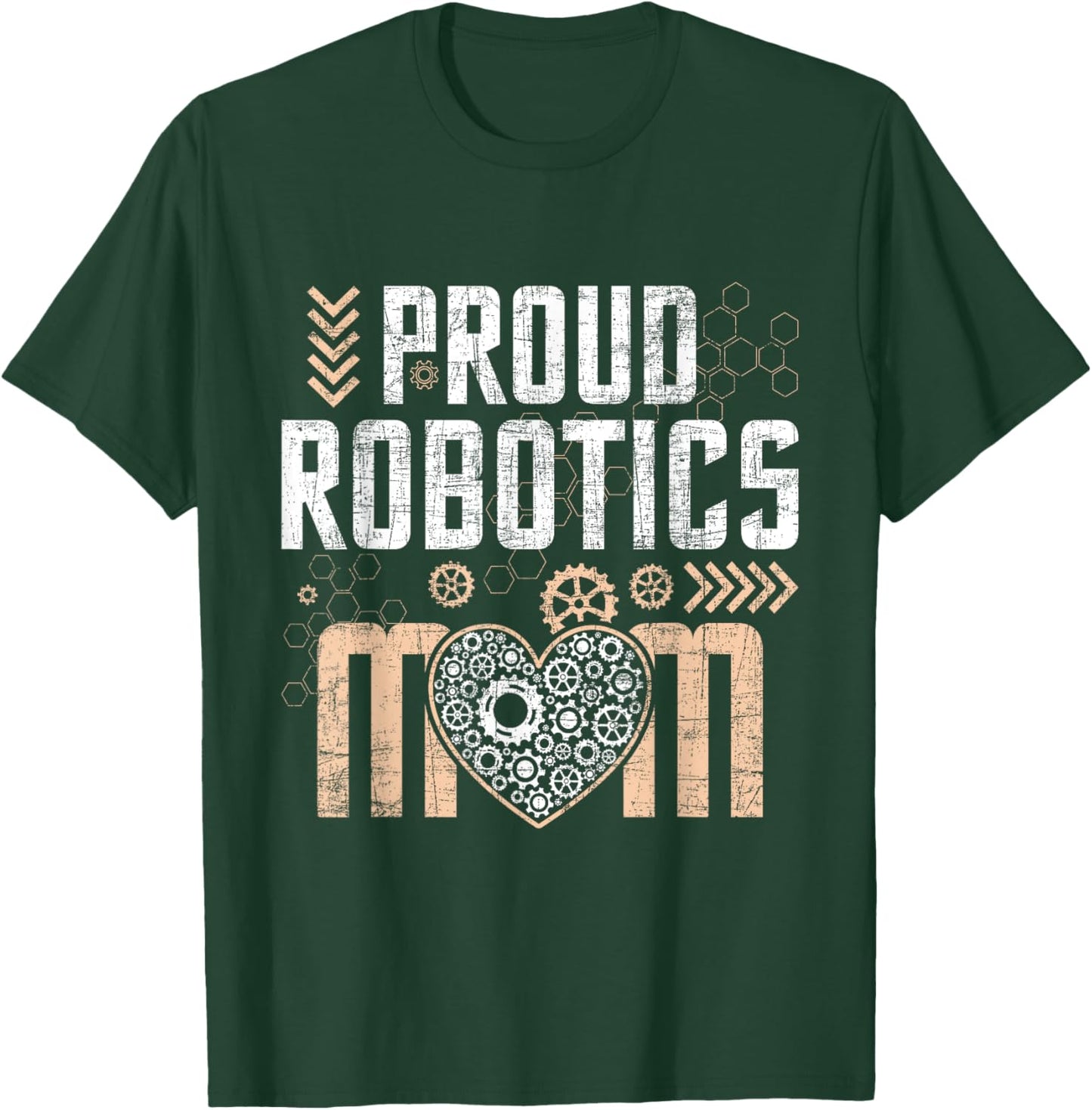 Proud Robotics Mom - Robot Lover Engineer Engineering Cyborg T-Shirt - T-Shirt | Forest