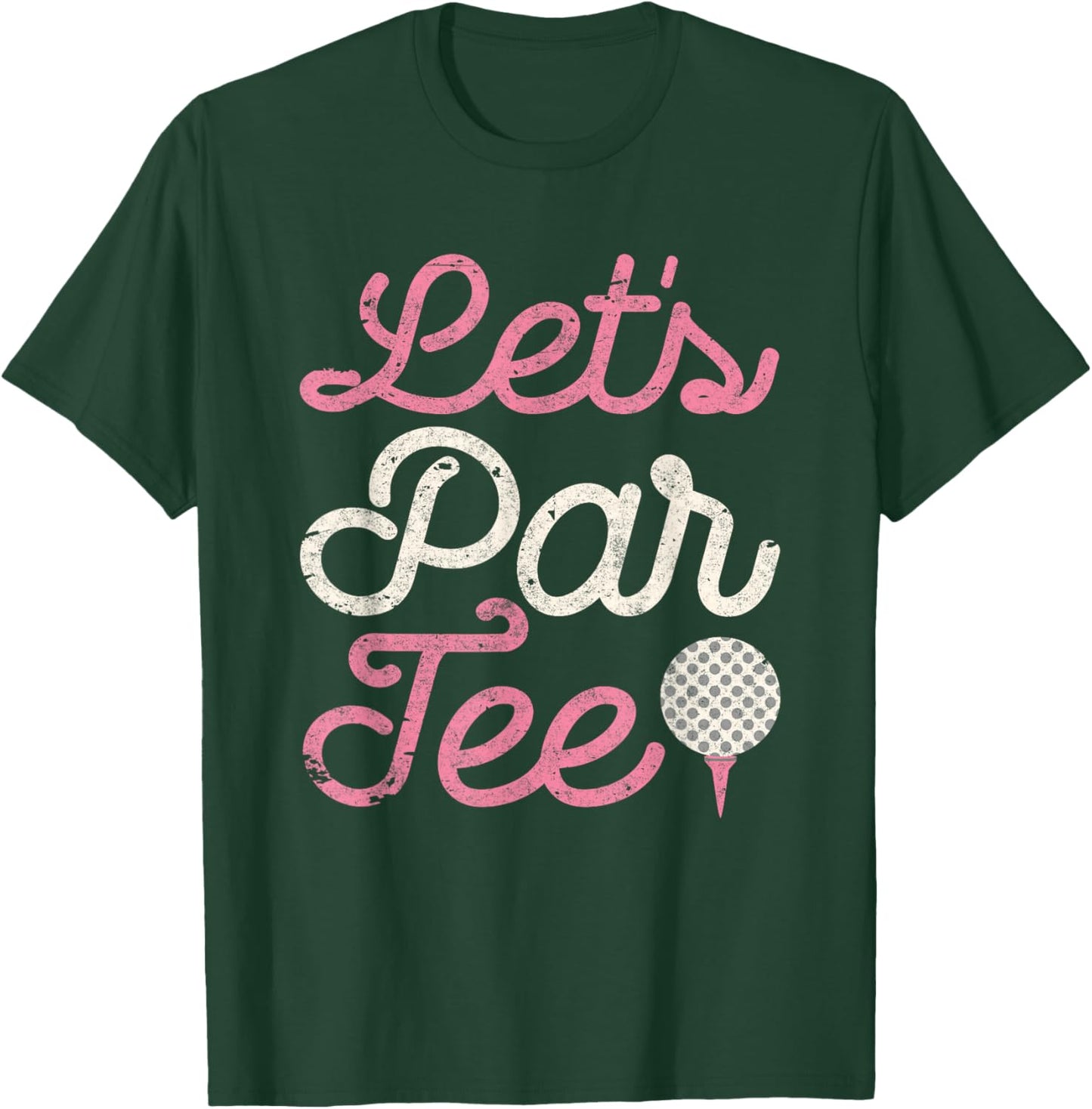 Let's Par Golf Player Shirt Golfer Dad Papa Men Funny T-Shirt - T-Shirt | Forest