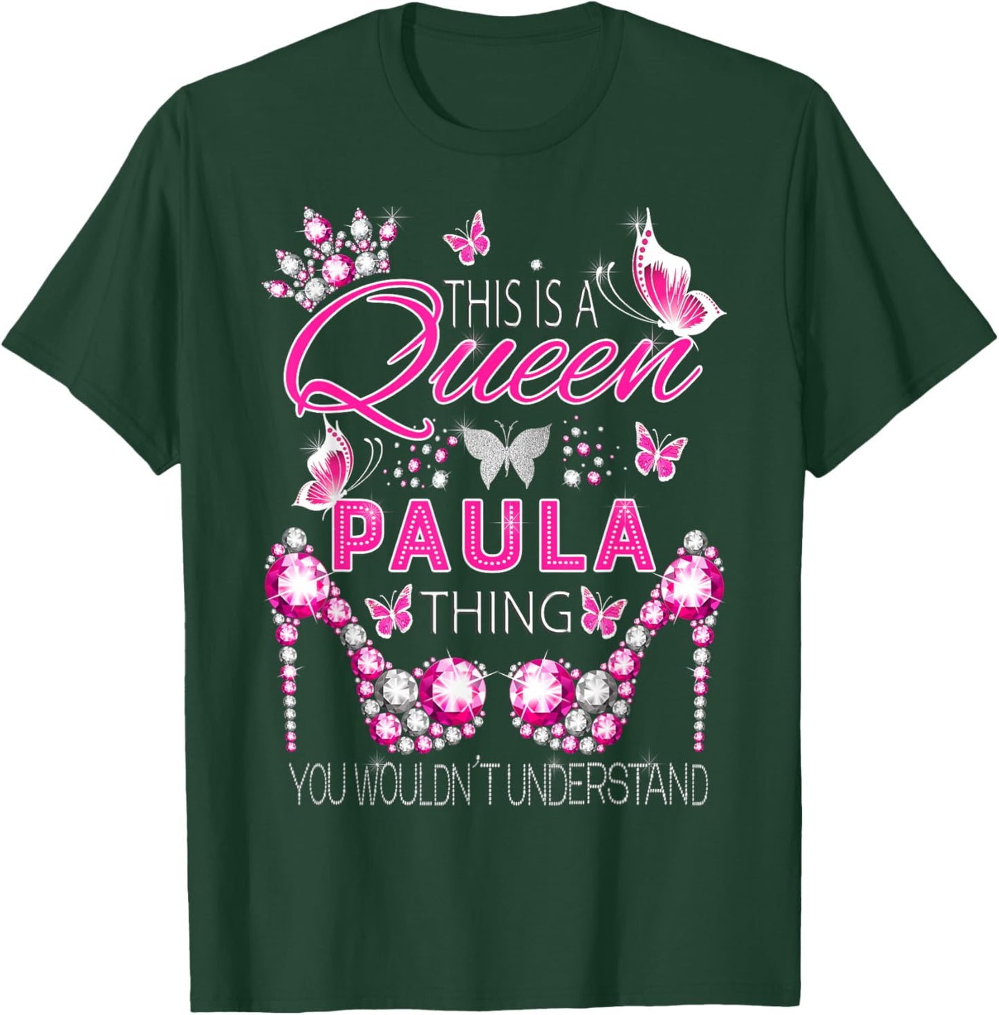 This is a queen Paula thing personalized name birthday T-Shirt - T-Shirt | Forest