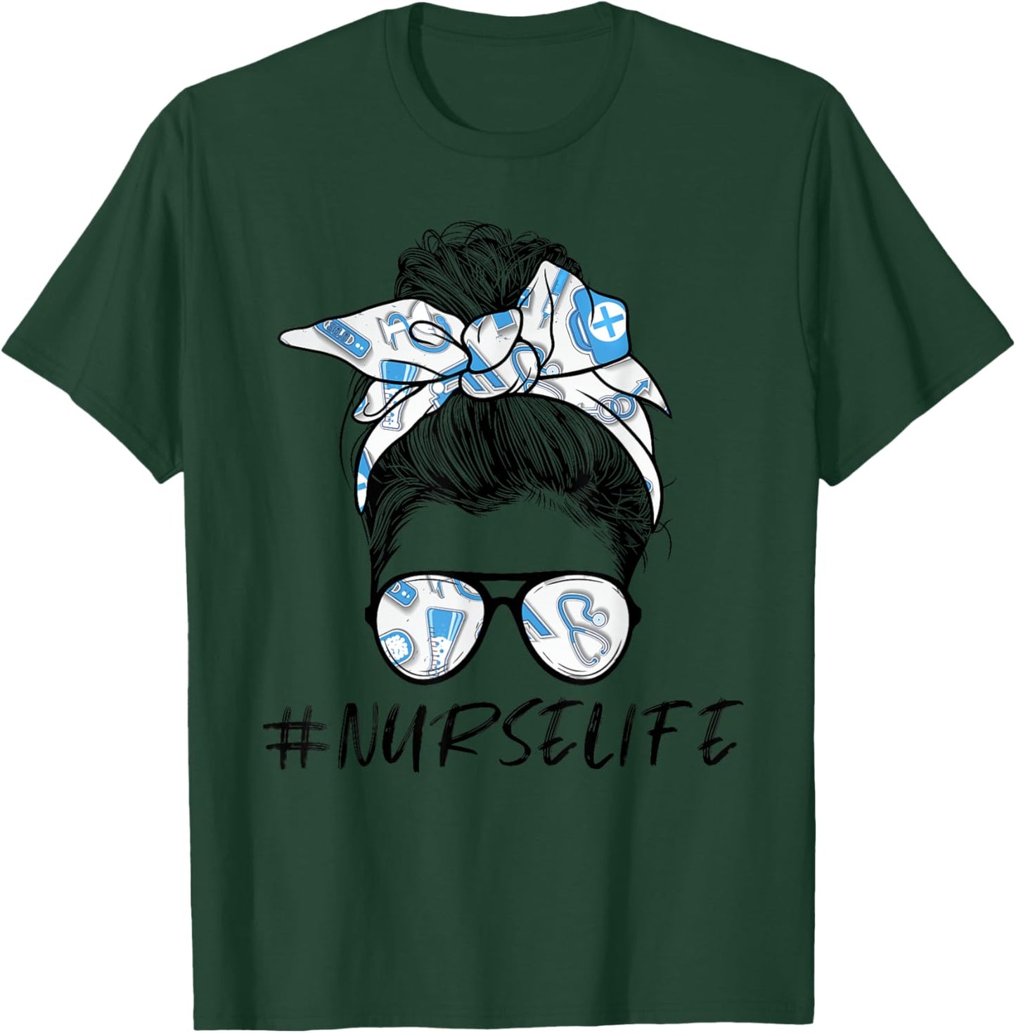 Messy Bun Nurse Life for Registered Nurse Nurse's Day T-Shirt - T-Shirt | Forest