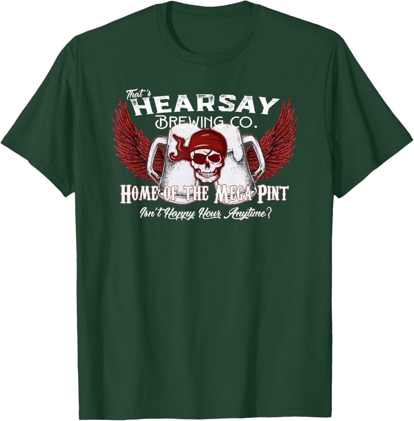 That's Hearsay Brewing Co Home Of The Mega Pint Funny Skull T-Shirt - T-Shirt | Forest