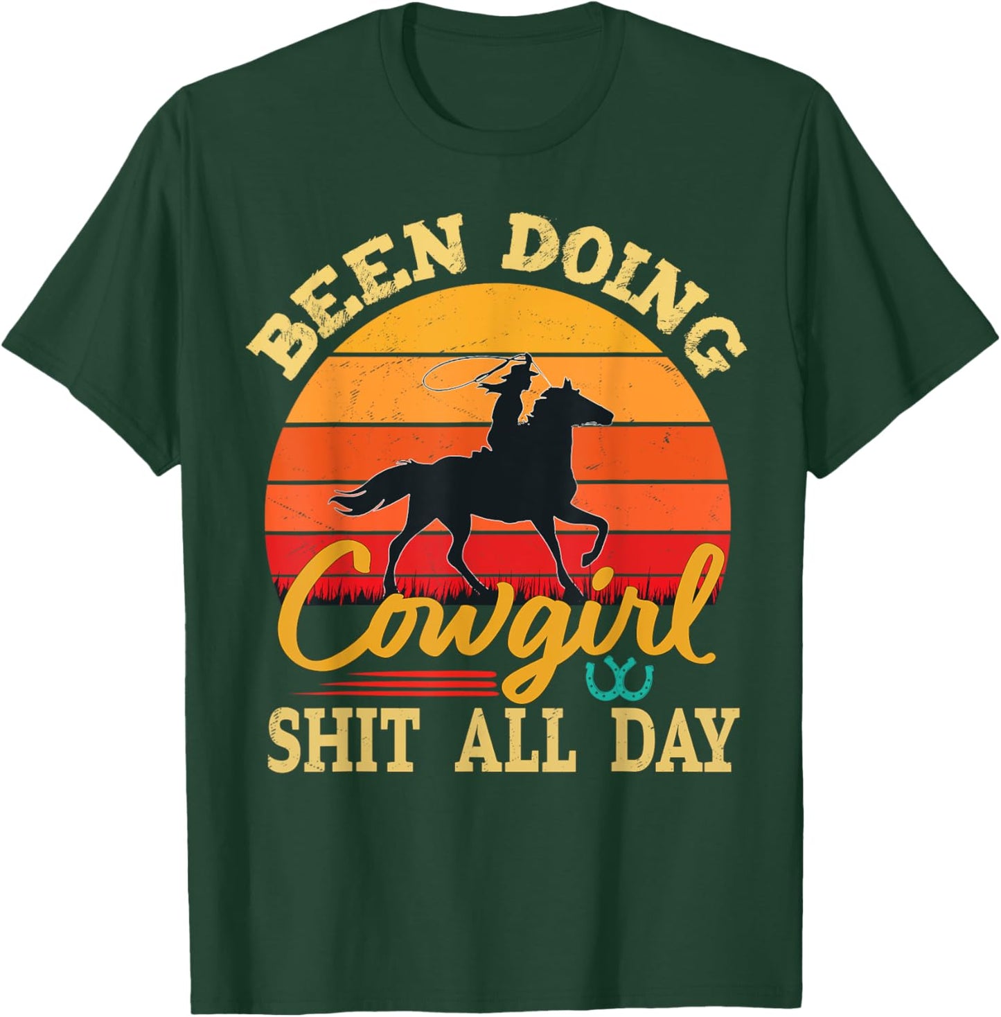 Been Doing Cowboy Shit All Day Retro Vintage Funny Cowgirl T-Shirt - T-Shirt | Forest
