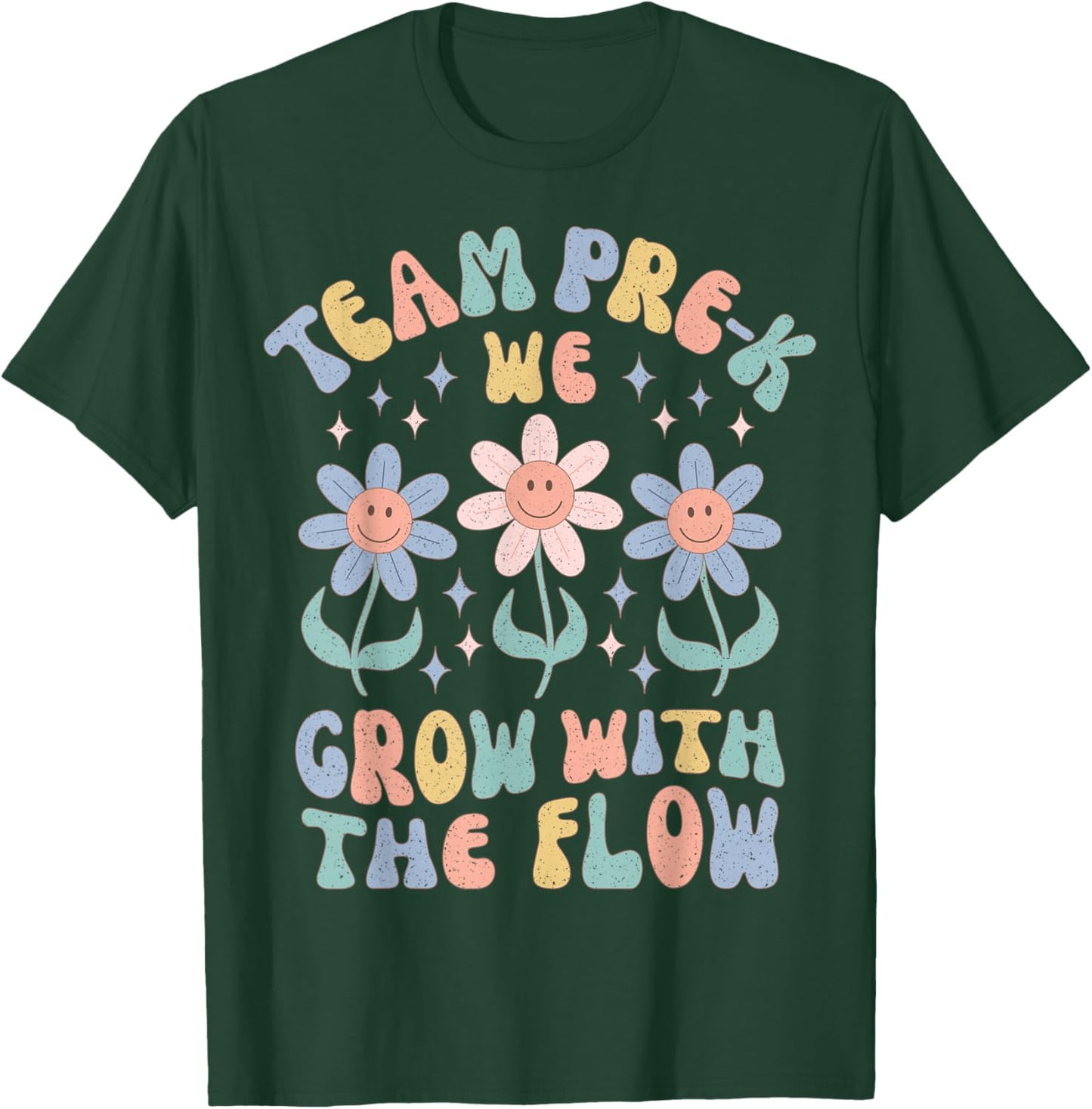 Preschool Teacher Appreciation Team Pre-K Grow with The Flow T-Shirt - T-Shirt | Forest