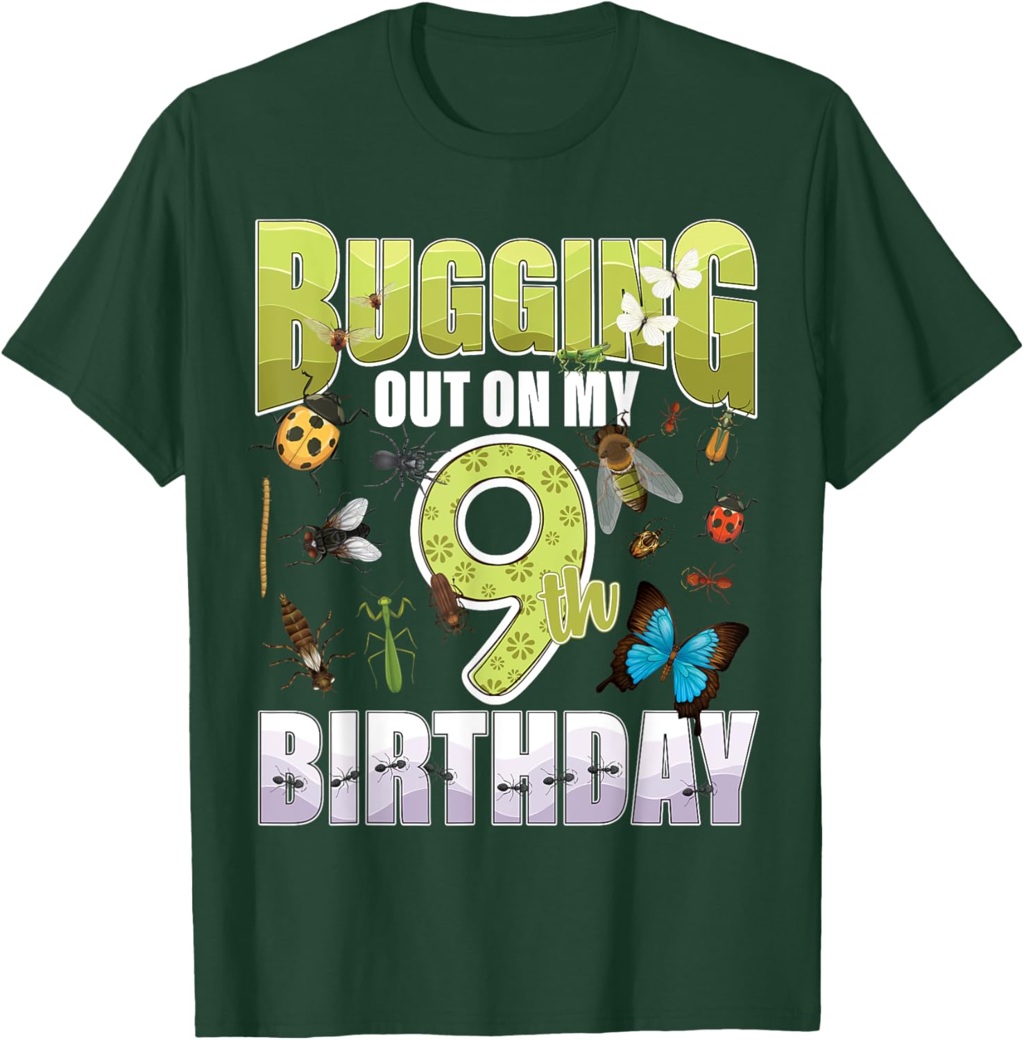 9 Year old Insect Lovers Bugging Out On My 9th Birthday Bug T-Shirt - T-Shirt | Forest